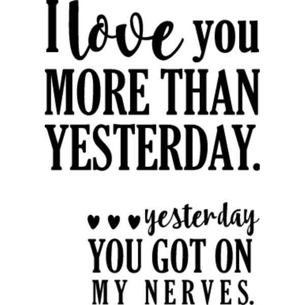 I Love you More than Yesterday Thumbnail