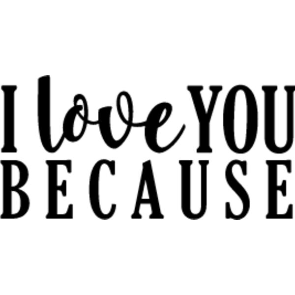 I Love You Because Thumbnail