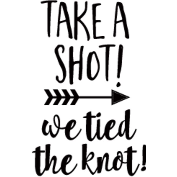 Take a Shot we Tied the Knot Thumbnail